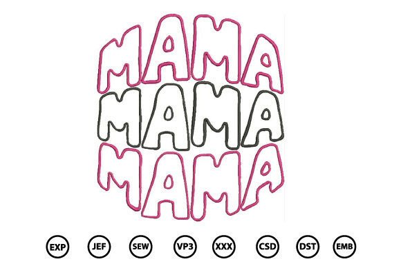 Download Mama Embroidery Design - Design Collection