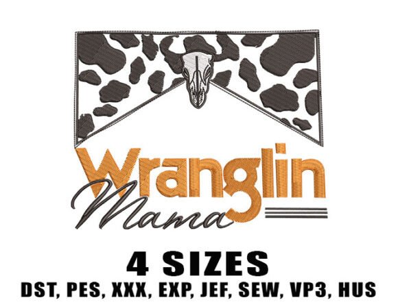 Download Wranglin Mama Embroidery Design - Design Collection