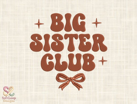 Download Big Sister Club Embroidery Design - Design Collection